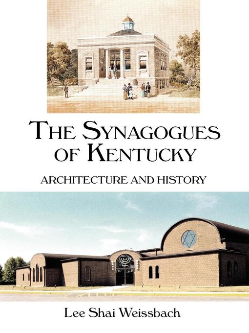 Title details for The Synagogues of Kentucky by Lee Shai Weissbach - Available